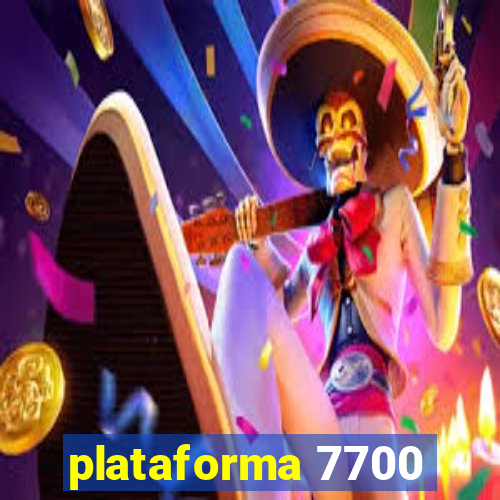 plataforma 7700